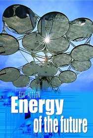 Energy of the Future (Eco-action)