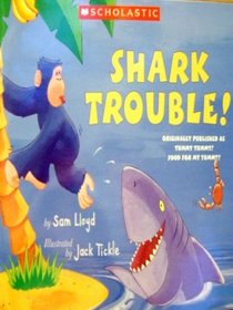 Shark Trouble! (aka Yummy Yummy! Food for My Tummy!)