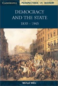 Democracy and the State: 1830-1945
