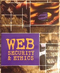 Web Security & Ethics (Custom Edition)