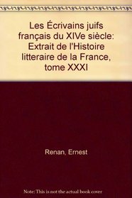 Les Ecrivains Juifs Francais Du Xive Siecle (v. 2)