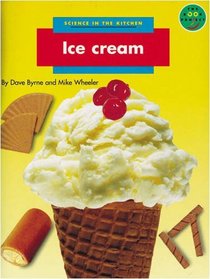 Longman Book Project: Non-Fiction: Science Books: Science in the Kitchen: Ice Cream: Pack of 6
