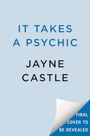 It Takes a Psychic (A Harmony Novel)