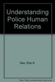 Understanding Police Human Relations