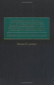International Management of the Environment : Pollution Control in North America