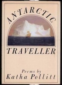 Antarctic Traveller (The Knopf poetry series)