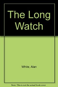The Long Watch