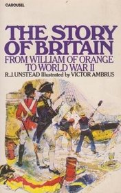 The Story of Britain: William of Orange to World War II