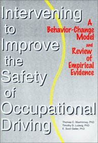 Intervening to Improve the Safety of Occupational Driving: A Behavior-Change Model and Review of Empirical Evidence