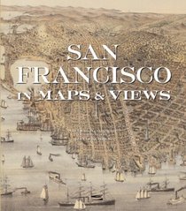 San Francisco in Maps: 1797-2006
