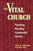 The Vital Church: Teaching, Worship, Community Service
