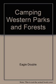 Western Public Campgrounds Desert Southwest: Arizona New Mexico Utah