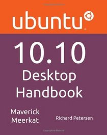 Ubuntu 10.10 Desktop Handbook