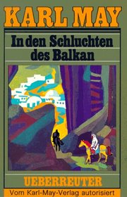 In den Schluchten des Balkan (Karl May Taschenbcher, Bd. 4)