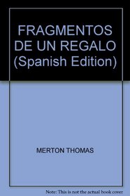 FRAGMENTOS DE UN REGALO (Spanish Edition)
