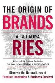 The Origin of Brands : Discover the Natural Laws of Product Innovation and Business Survival