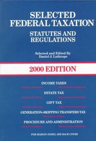 Selected Federal Taxation Statutes and Regulations: 2000