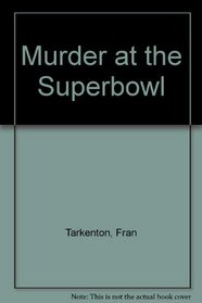 Murder At The Superbowl