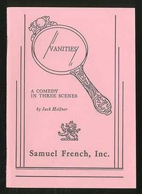Vanities: A Comedy in Three Scenes