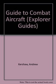 Guide to Combat Aircraft (Explorer Guides)