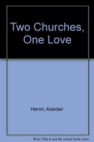 Two churches, one love: Interchurch marriage between Protestants and Roman Catholics