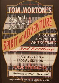 Spirit of Adventure: A Journey Beyond the Whisky Trails