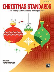 Christmas Standards: 22 Jazzy and Fun Piano Arrangements (Standards Series)