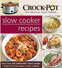 Crock-Pot Slow Cooker Recipes (5-Ring Binder): The Original Slow Cooker