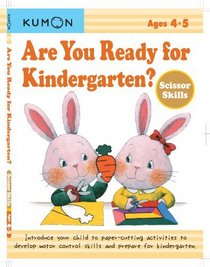 Are You Ready for Kindergarten? Scissor Skills (Are You Ready for Kindergarten? Workbook)