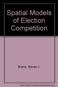 Spatial Models of Election Competition