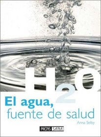 El Agua Fuente de Salud (Spanish Edition)