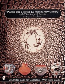 Pueblo and Navajo Contemporary Pottery and Directory of Artists