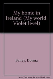 My home in Ireland (My world. Violet level)