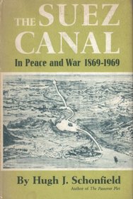 Suez Canal in Peace and War, 1869-1969
