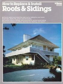 How to Replace and Install Roofs and Sidings (Ortho Books)