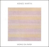 Agnes Martin: Works on Paper