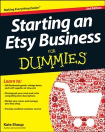 Starting an Etsy Business For Dummies (For Dummies (Business & Personal Finance))