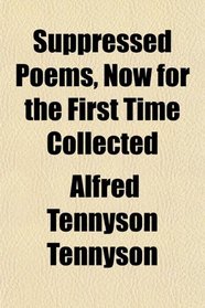 Suppressed Poems, Now for the First Time Collected