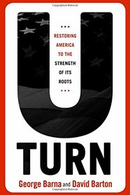U-Turn: Restoring America to the Strength of its Roots