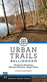 Urban Trails Bellingham: Chuckanut Mountains, Western Washington, Skagit Valley