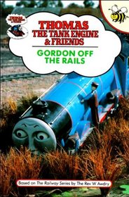 Gordon Off the Rails (Thomas the Tank Engine and Friends)