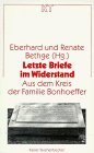 Kaiser Taschenbcher, Bd.21, Letzte Briefe im Widerstand