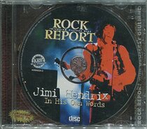 Rock Report / Jimi Hendrix in His Own Words
