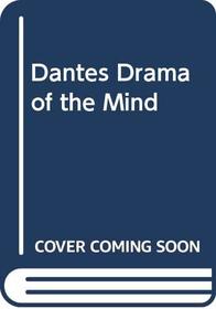 Dante's Drama of the Mind: A Modern Reading of the Purgatorio