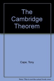 The Cambridge Theorem