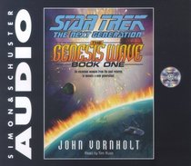 The Genesis Wave, Bk 1 (Star Trek: The Next Generation) (Audio CD) (Abridged)