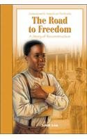 The Road to Freedom: A Story of Reconstruction (Jamestown's American Portraits)
