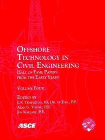 Offshore Technology in Civil Engineering: Hall of Fame Papers from the Early Years, Volume Four