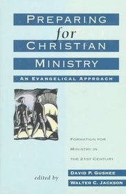 Preparing for Christian Ministry: An Evangelical Approach