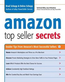 Amazon Top Seller Secrets: Insider Tips from Amazon's Most Successful Sellers